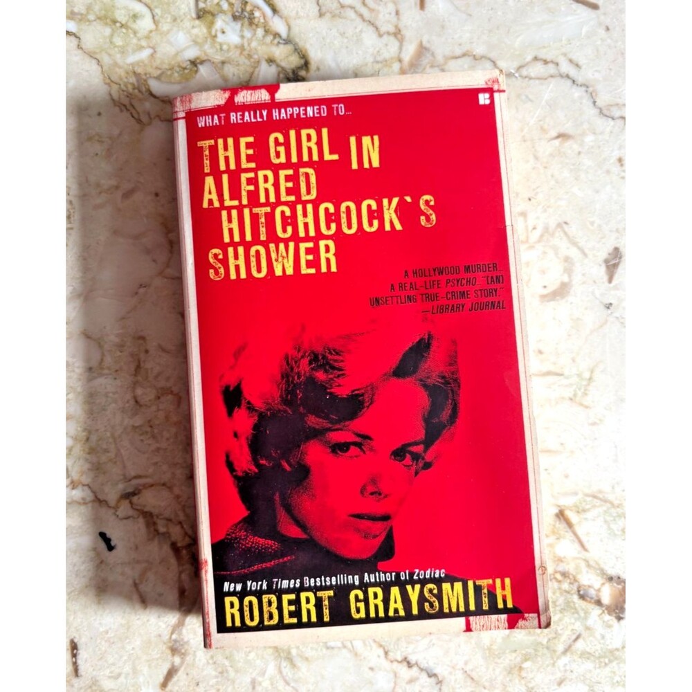 The Girl in Alfred Hitchcock's Shower Robert Graysmith Paperback Zodiac Author